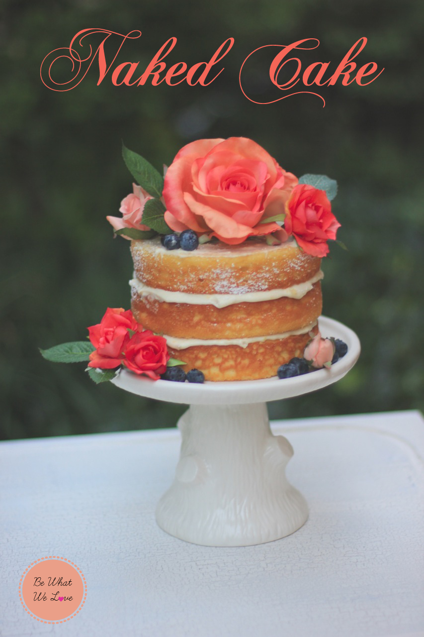 Naked Cake| Be What We Love