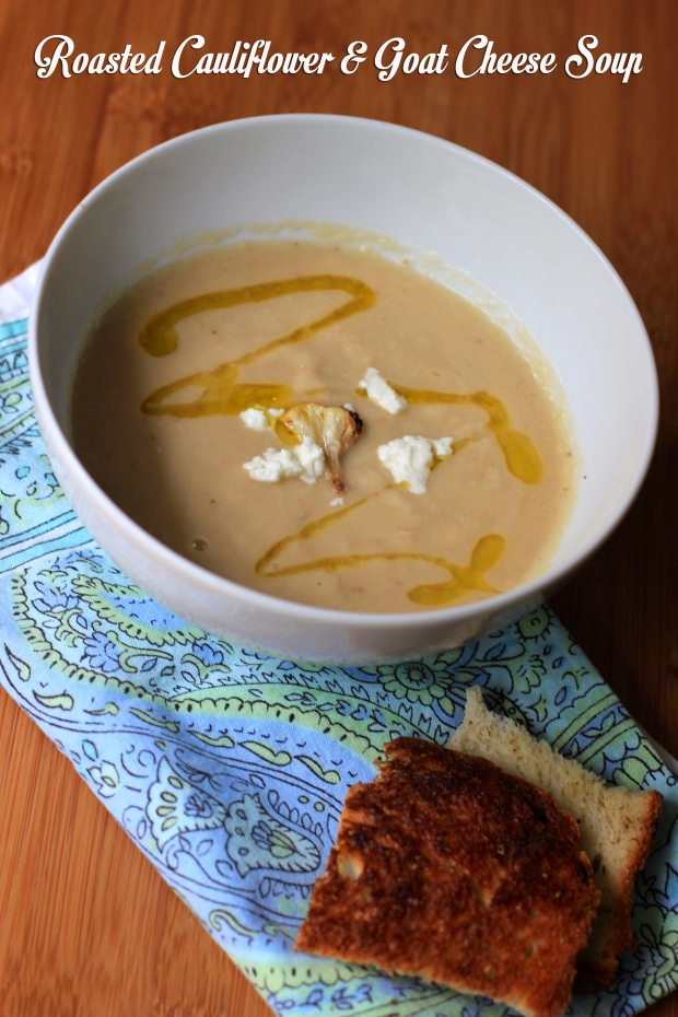 Roasted Cauliflower & Goat Cheese Soup | Be What We Love